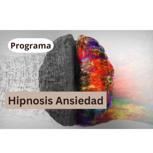 Programa Ansiedad: Hipnosis con Corazón